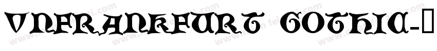 VNfrankfurt Gothic字体转换